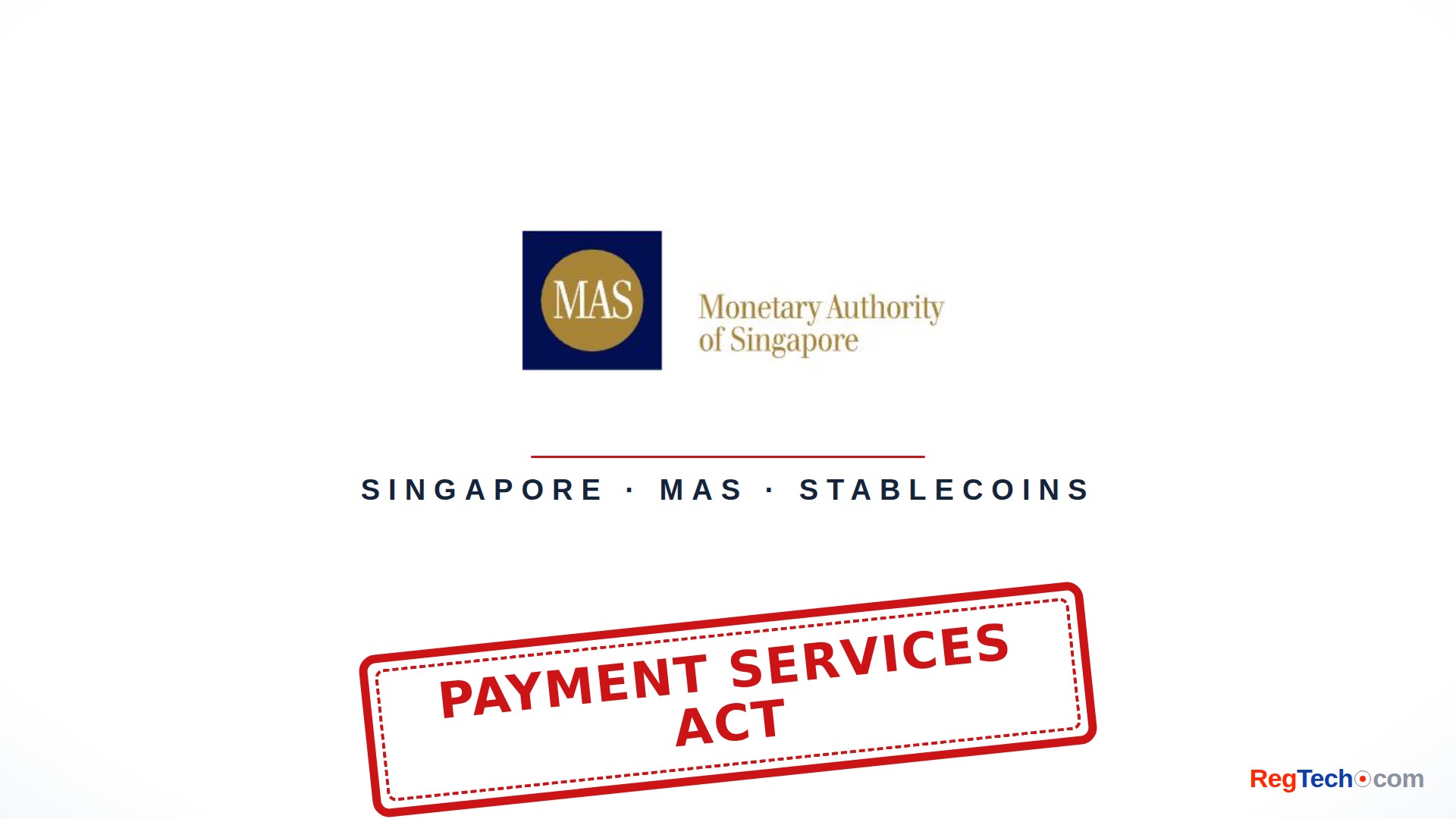 MAS proposes Payment Services Act amendments to bring stablecoins under law