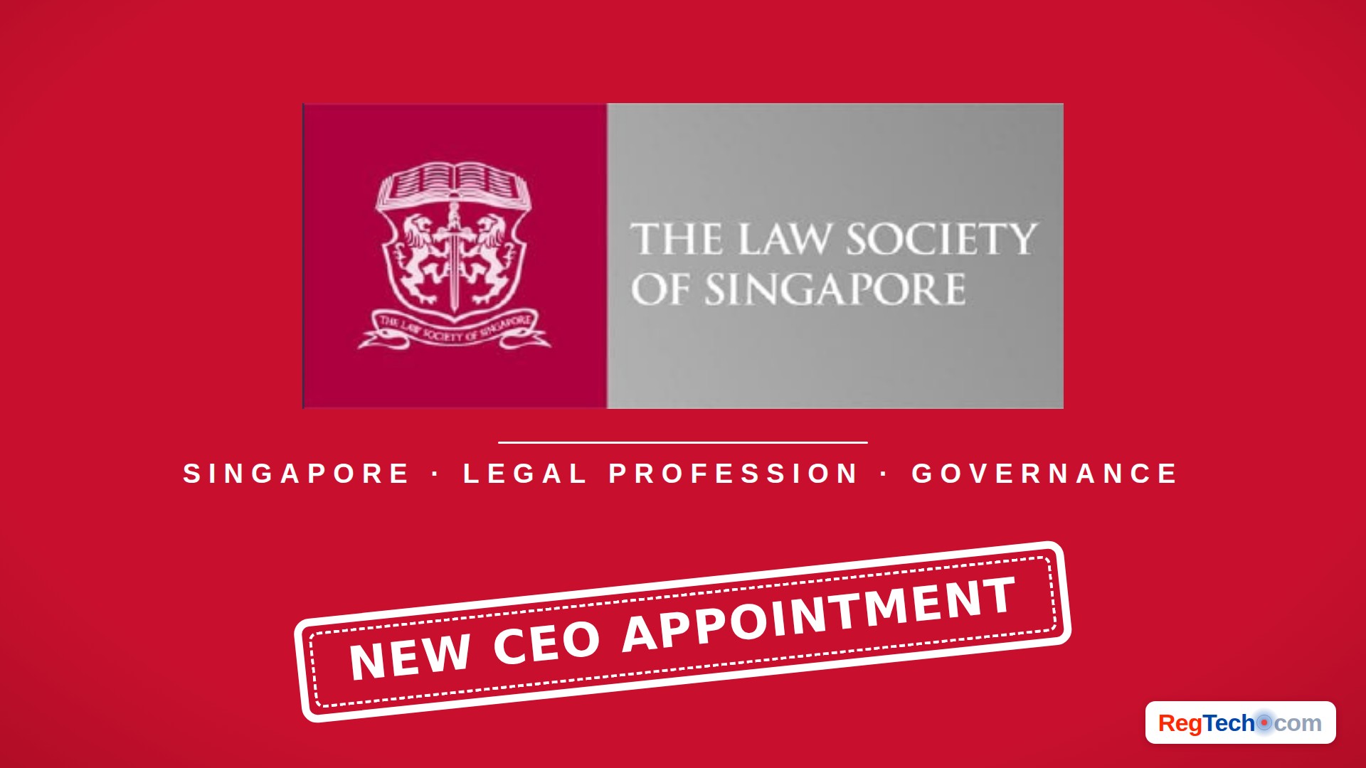 Law Society of Singapore Seeks a Chief Executive to Lead Institutional Renewal