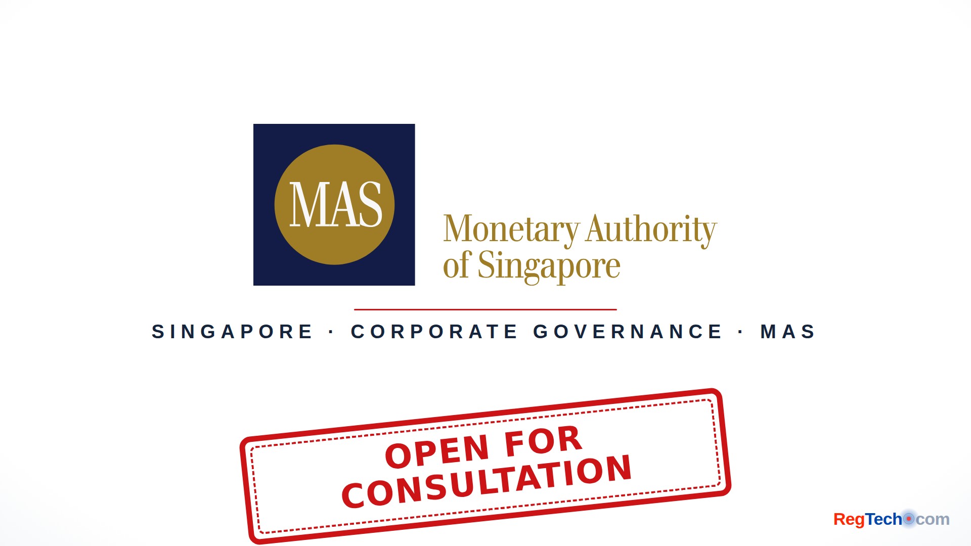 MAS Proposes Bigger Boards and Stricter Independence Rules for Banks and Insurers