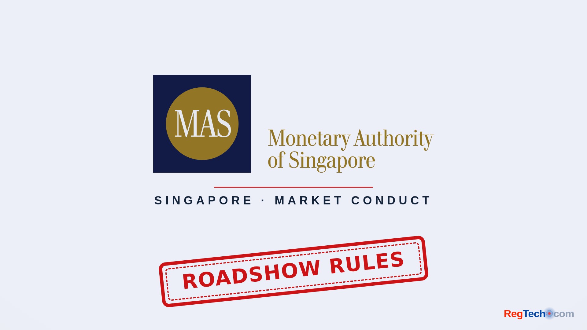 MAS Tightens Roadshow Rules, Requiring Consent Before Any Sales Pitch
