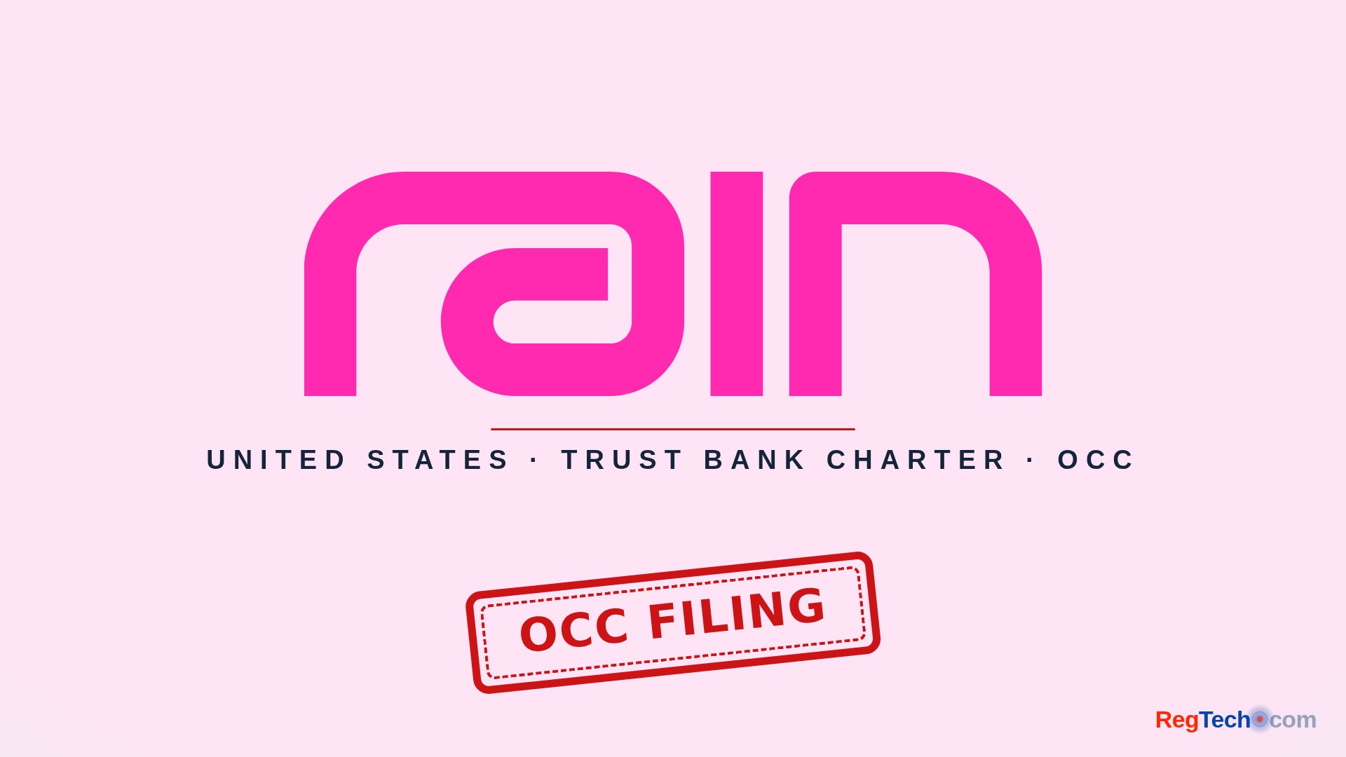 Rain Applies to the OCC to Set Up Rain National Trust Bank