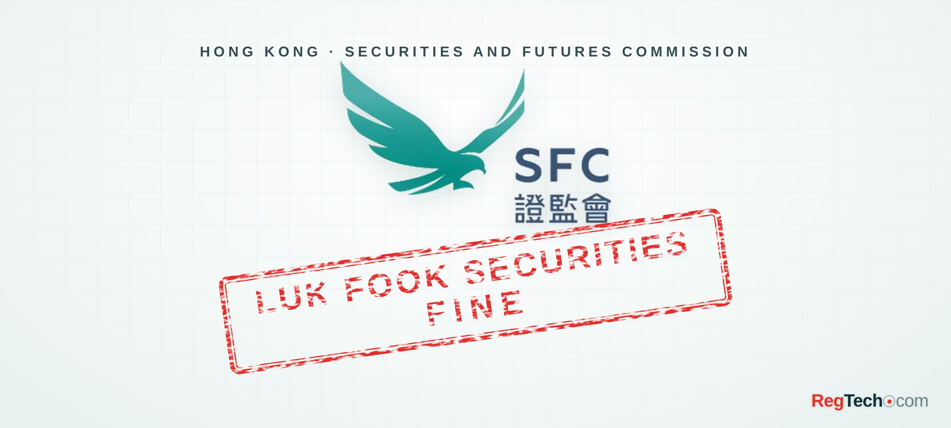 SFC fines Luk Fook Securities HK$2.1 million over ransomware control failures