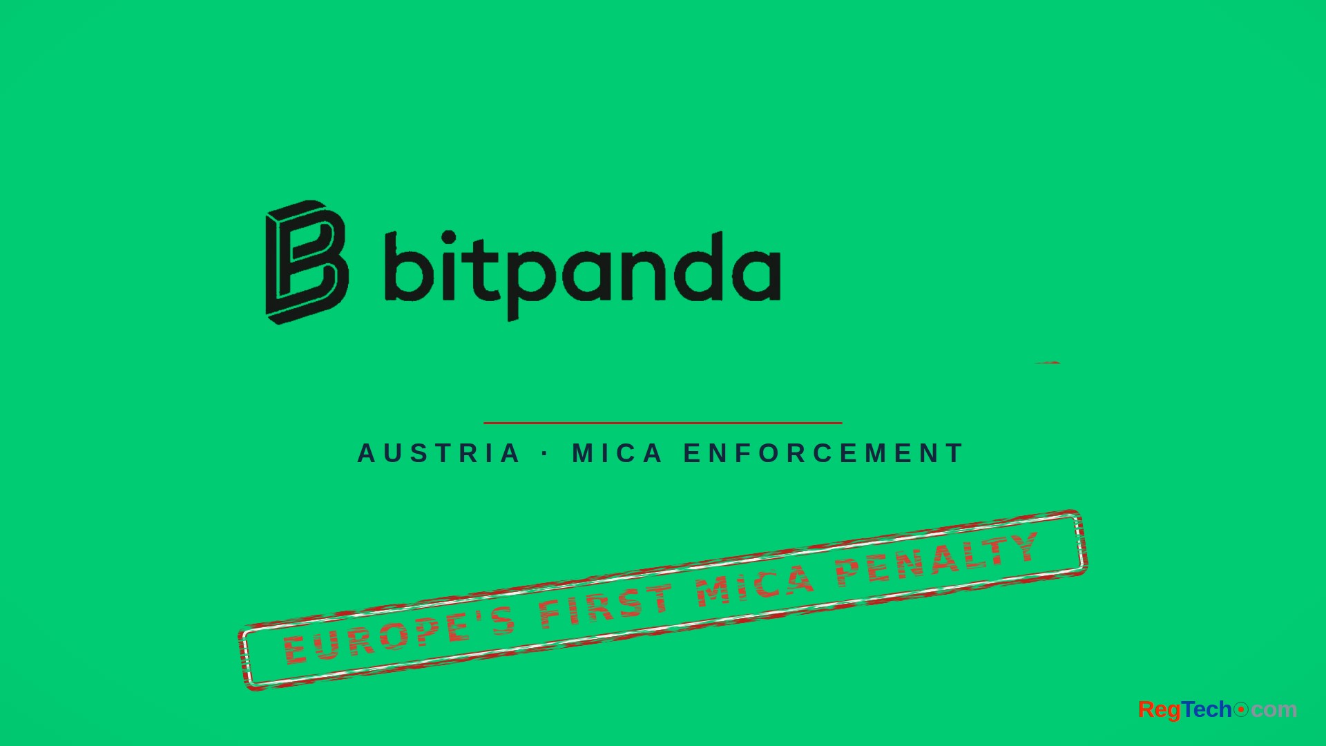 Austria's FMA issues Europe's first published MiCA penalty, fining Bitpanda €70,000