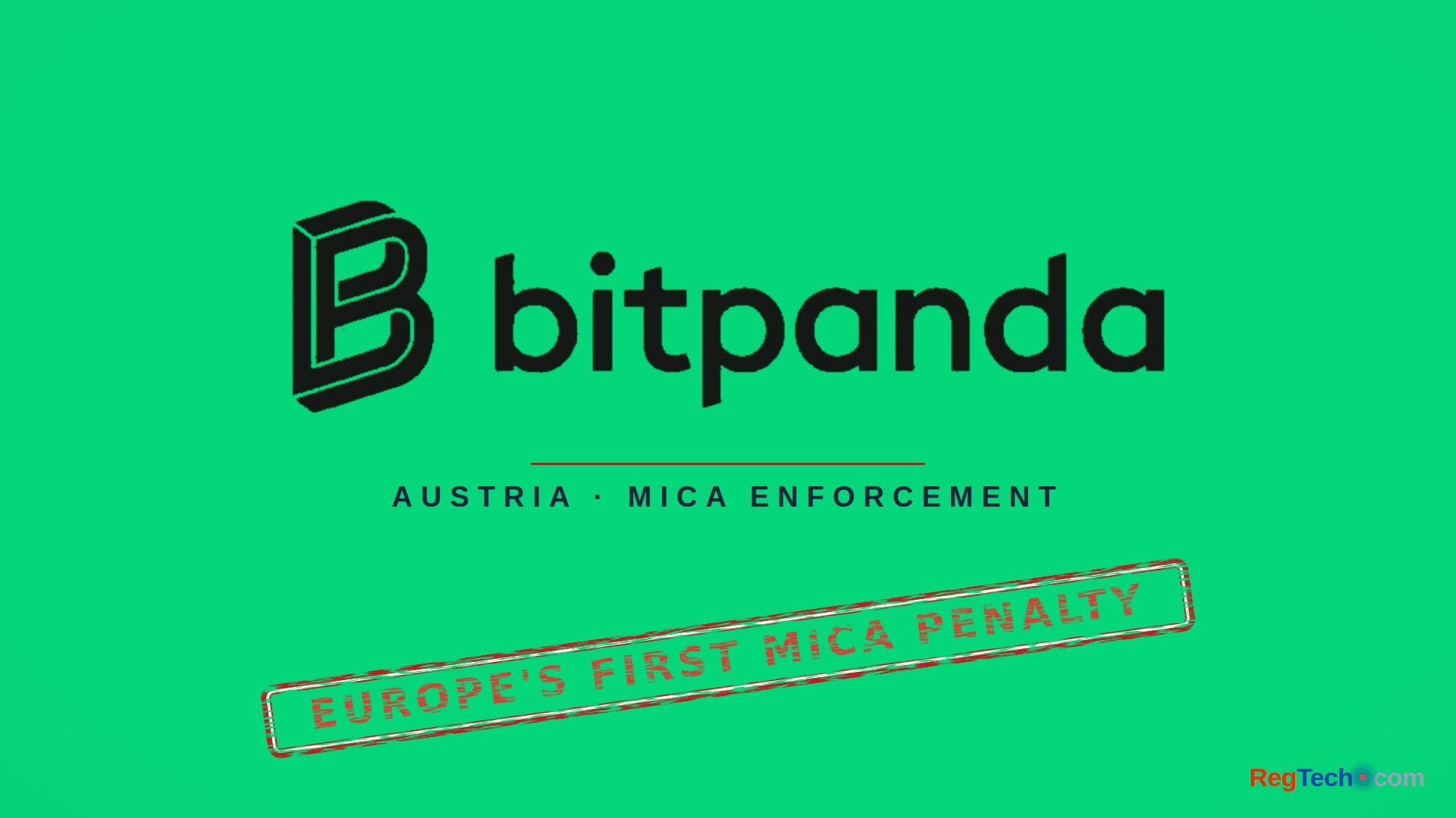 Austria's FMA issues Europe's first published MiCA penalty, fining Bitpanda €70,000
